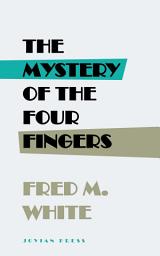 Icon image The Mystery of the Four Fingers