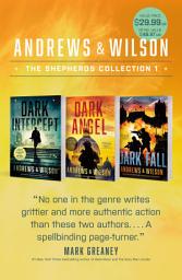 Icon image The Shepherds Collection 1: Dark Intercept / Dark Angel / Dark Fall