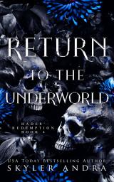 Icon image Return of the Underworld: Grumpy Sunshine Romance