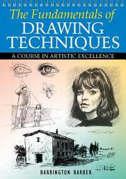 Icon image The Fundamentals of Drawing Techniques