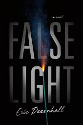 Icon image False Light: A Novel