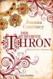 Icon image Der rubinrote Thron: Historischer Roman
