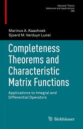 Icon image Completeness Theorems and Characteristic Matrix Functions: Applications to Integral and Differential Operators