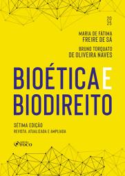 Icon image Bioética e Biodireito - 7a Ed – 2025: Edição 7