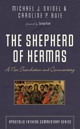 Icon image The Shepherd of Hermas: A New Translation and Commentary