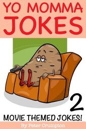Icon image Yo Momma Movie Jokes 2