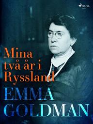 Icon image Mina två år i Ryssland