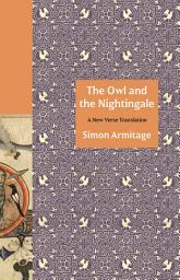 Icon image The Owl and the Nightingale: A New Verse Translation