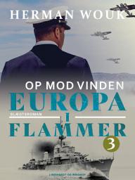 Icon image Europa i flammer 3 - Op mod vinden: Bind 3