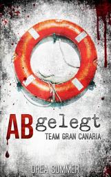 Icon image ABgelegt: Team Gran Canaria - Kurzthriller