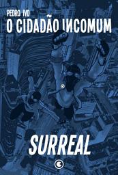 Icon image O Cidadão Incomum 2 – Surreal