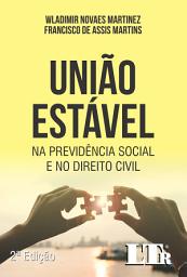 Icon image União Estável: Na Previdência Social e no Direito Civil