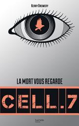 Icon image Cell. 7 - Tome 1 - Cell. 7