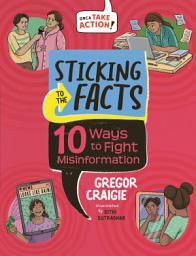 Icon image Sticking to the Facts: 10 Ways to Fight Misinformation