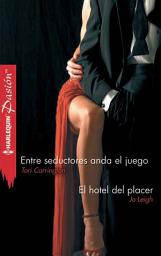 Icon image Entre seductores anda el juego/El hotel del placer
