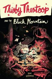Icon image Thisby Thestoop and the Black Mountain