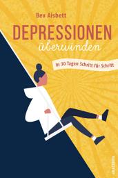 Icon image Depressionen überwinden. In 30 Tagen Schritt für Schritt