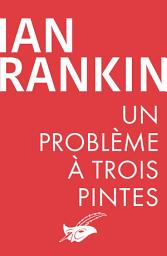 Icon image Un problème à trois pintes