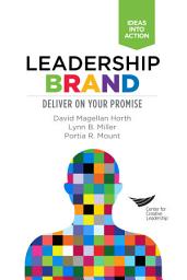 Icon image Leadership Brand: Deliver on Your Promise