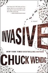 Icon image Invasive: A Novel