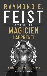 Icon image La Guerre de la Faille, T1 : Magicien - L'Apprenti