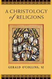 Icon image A Christology of Religions