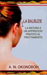 Icon image La Balbuzie: La natura e un approccio pratico al trattamento