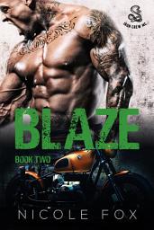 Icon image Blaze (Book 2): A Dark Motorcycle Club Romance