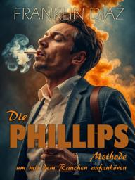 Icon image Die PHILLIPS - Methode, um mit dem Rauchen aufzuhören