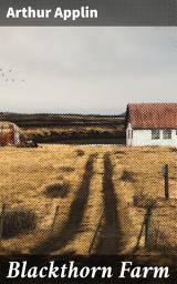 Icon image Blackthorn Farm: An Enthralling Tale of Secrets and Suspense in the English Countryside