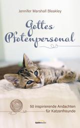 Icon image Gottes Pfotenpersonal: 50 inspirierende Andachten für Katzenfreunde