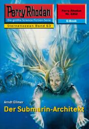 Icon image Perry Rhodan 2262: Der Submarin-Architekt: Perry Rhodan-Zyklus "Der Sternenozean"
