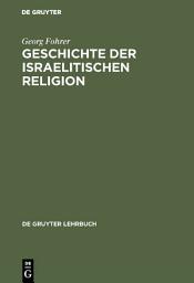 Icon image Geschichte der israelitischen Religion