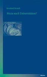 Icon image Wozu noch Universitäten?: Ein Essay