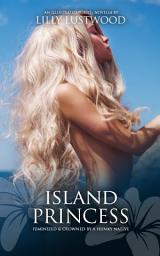 Icon image Island Princess: Feminized and Crowned by a Hunky Native