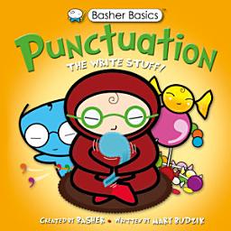 Icon image Basher Basics: Punctuation: The Write Stuff