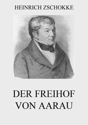 Icon image Der Freihof von Aarau: eBook Edition