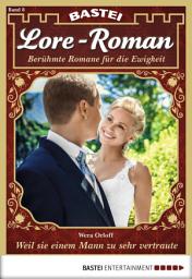Icon image Lore-Roman 8: Weil sie einem Mann zu sehr vertraute