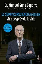 Icon image La Supraconsciència existeix: Vida després de la vida