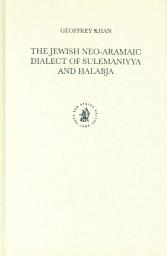 Icon image The Jewish Neo-Aramaic Dialect of Sulemaniyya and Ḥalabja