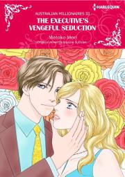 Icon image THE EXECUTIVE'S VENGEFUL SEDUCTION: Harlequin Comics