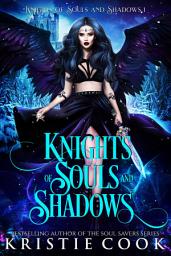Icon image Knights of Souls and Shadows: Volume 1