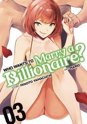 Icon image Who Wants to Marry a Billionaire?