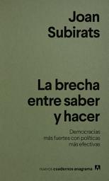 Icon image La brecha entre saber y hacer: Democracias más fuertes con políticas más efectivas
