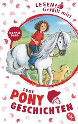 Icon image Lesen? Gefällt mir! - Süße Ponygeschichten: Doppelband: Nele hat Herzklopfen / Nele rettet ein Pony