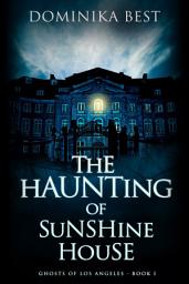 Icon image The Haunting of Sunshine House