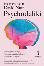 Icon image Psychodeliki. Rewolucyjne substancje, które mogą zmienić twoje życie. Przewodnik od eksperta
