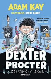 Icon image Dexter Procter: Desaťročný lekár