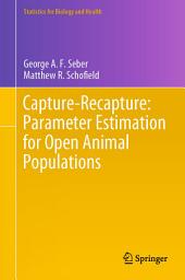 Icon image Capture-Recapture: Parameter Estimation for Open Animal Populations