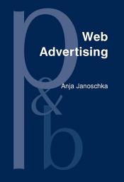 Icon image Web Advertising: New forms of communication on the Internet